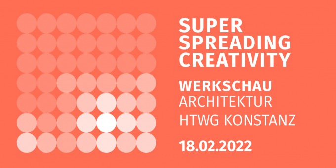 15.02.2022 Super spreading creativity oder wie die Generation-z Architektur versteht?
